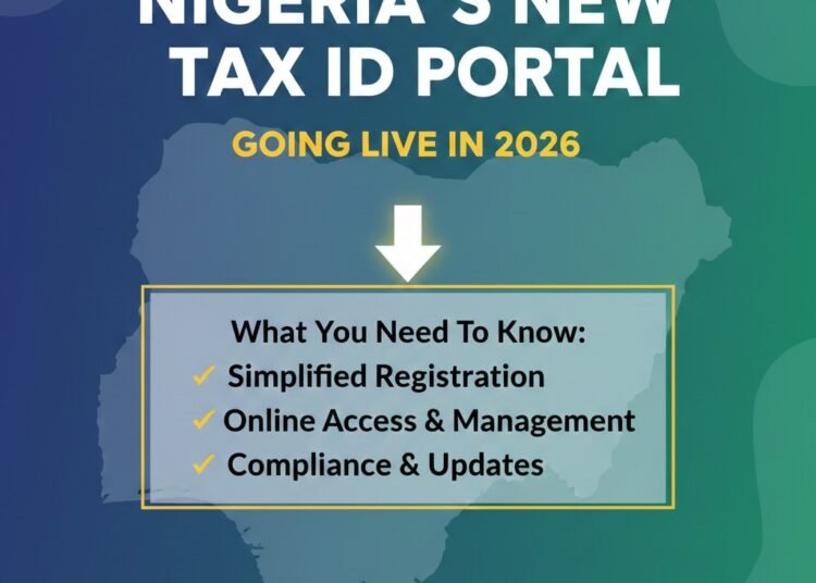 What you need to know about Nigeria’s New Tax ID Portal Going Live in 2026